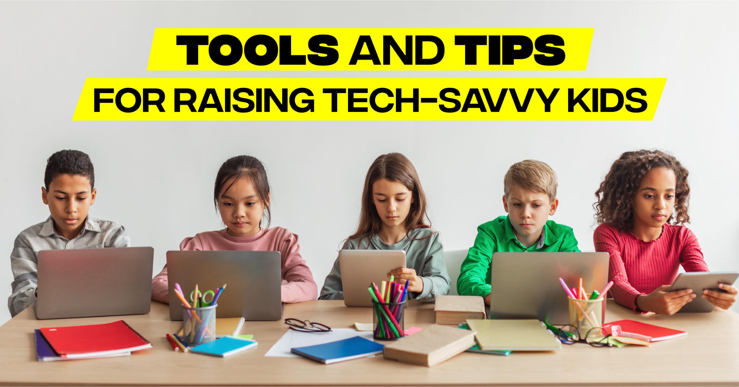 Effective Communication Strategies for Tech-Savvy Kids